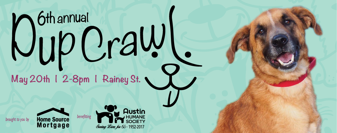 6th Annual Pup Crawl - May 20th Rainey St.